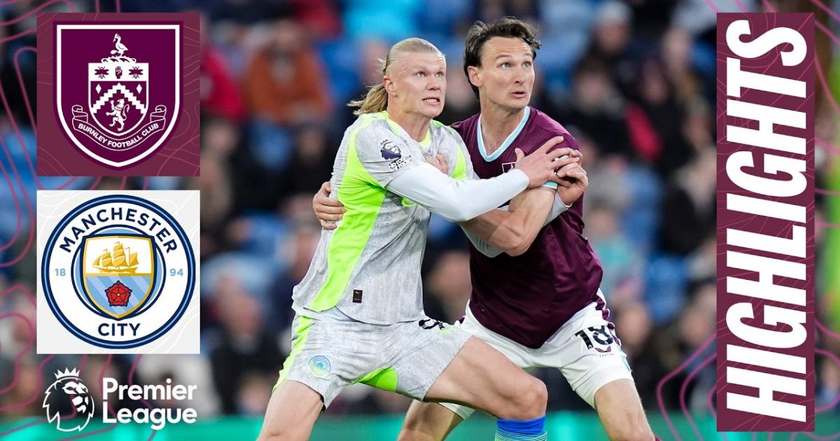 Burnley - Manchester City highlight